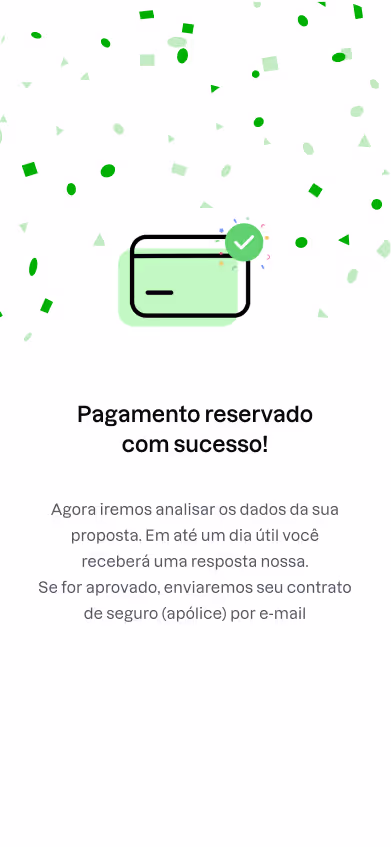 Mensagem de sucesso, em 24 horas, se for aprovado, estará protegido.